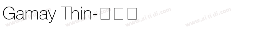 Gamay Thin字体转换